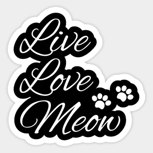 Live Love Meow Sticker